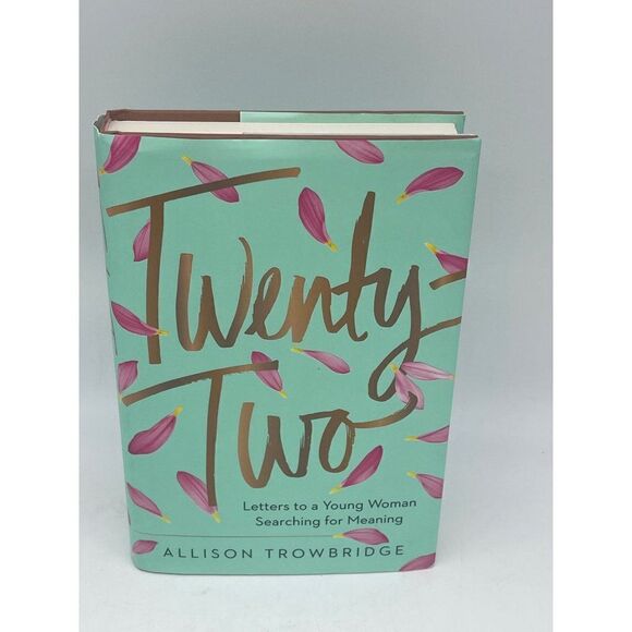 Twenty Two Letters To A Young Woman Searching For Meaning by Allison Trowbridge - Picture 3 of 7